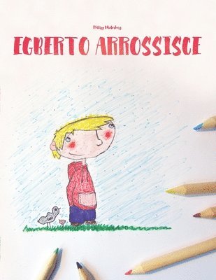 Philipp Winterberg - Egberto arrossisce, Häftad. Tillgänglighet: Lägg i varukorg