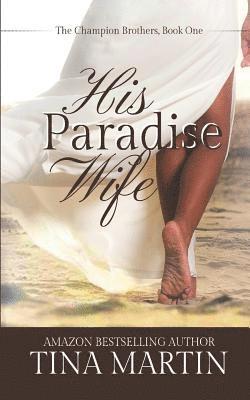 Tina Martin - His Paradise Wife, Häftad. Tillgänglighet: Lägg i varukorg