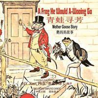 A Frog He Would A-Wooing Go (Simplified Chinese): 06 Paperback Color, Häftad. Tillgänglighet: Lägg i varukorg