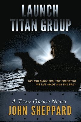 John Sheppard - Launch: Titan Group, Häftad. Tillgänglighet: Lägg i varukorg