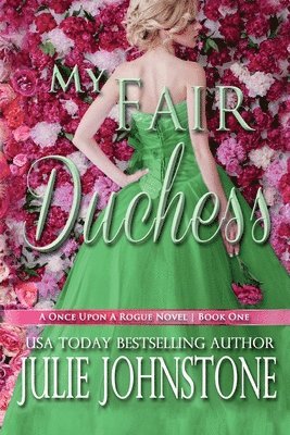 Julie Johnstone - My Fair Duchess, Häftad. Tillgänglighet: Lägg i varukorg