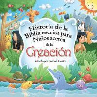 Jeanna M. Zivalich - Historia de la Biblia escrita para Ninos acerca de la Creacion, Häftad. Tillgänglighet: Lägg i varukorg