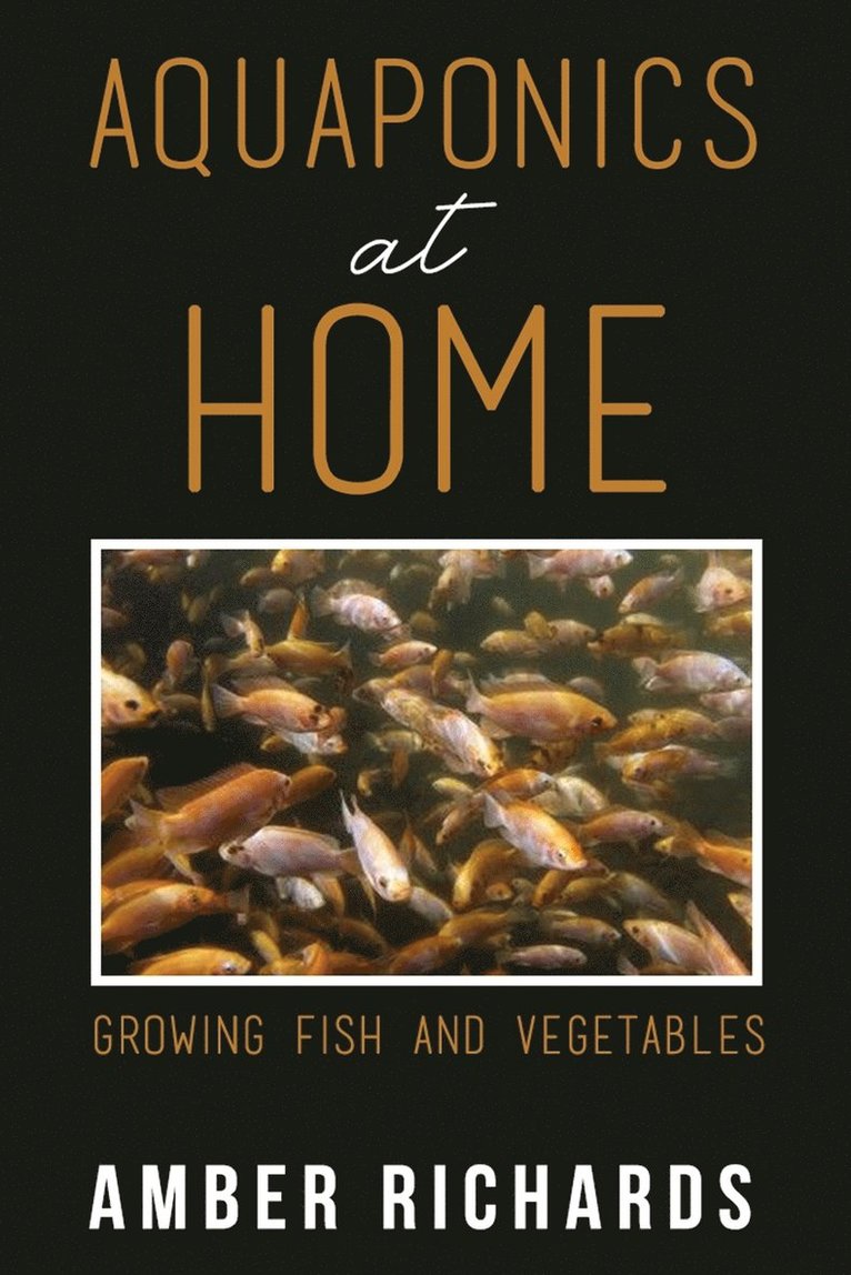 Amber Richards - Aquaponics At Home, Häftad. Tillgänglighet: Lägg i varukorg