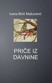 Ivana Brlic Mazuranic, B. K. De Fabris - Price Iz Davnine, Häftad. Tillgänglighet: Lägg i varukorg