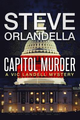 Steve Orlandella, Jay W. Macintosh - Capitol Murder: A Vic Landell Mystery, Häftad. Tillgänglighet: Lägg i varukorg
