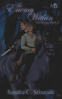 Sandra C. Stixrude - The Enemy Within: Anchorage Book 4, Häftad. Tillgänglighet: Lägg i varukorg