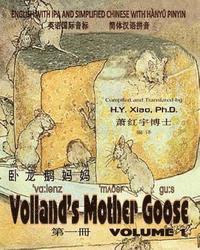 H. Y. Xiao - Volland's Mother Goose, Volume 1 (Simplified Chinese): 10 Hanyu Pinyin with IPA Paperback Color, Häftad. Tillgänglighet: Lägg i varukorg