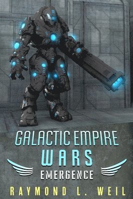 Raymond L Weil - Galactic Empire Wars, Häftad
