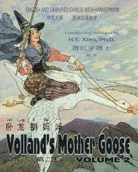 H. Y. Xiao - Volland's Mother Goose, Volume 2 (Simplified Chinese): 05 Hanyu Pinyin Paperback Color, Häftad. Tillgänglighet: Lägg i varukorg