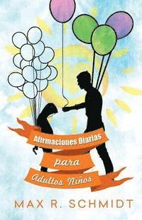 Max R. Schmidt - Afirmaciones Diarias para Adultos Niños, Häftad. Tillgänglighet: Lägg i varukorg