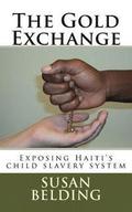The Gold Exchange: Exposing Haiti's child slavery system