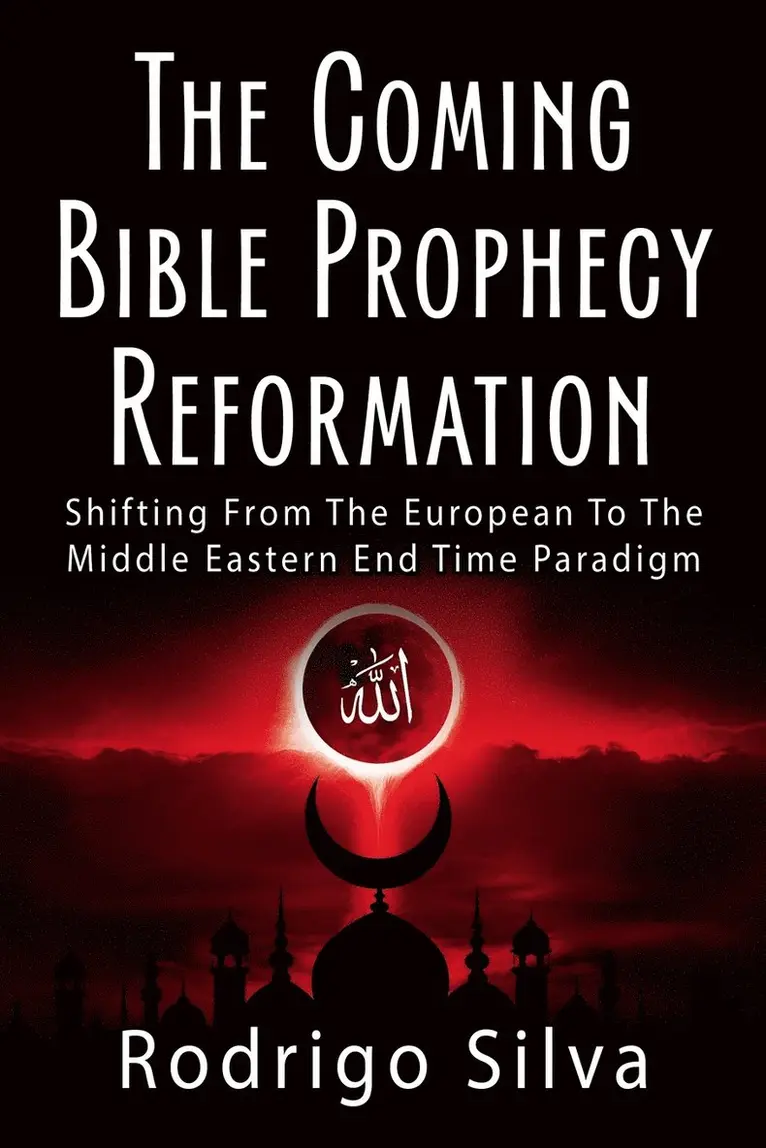 Rodrigo Silva - Coming Bible Prophecy Reformation, Häftad. Tillgänglighet: Lägg i varukorg
