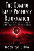 The Coming Bible Prophecy Reformation