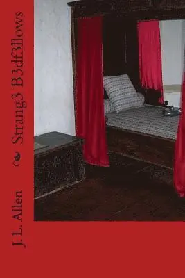 J. L. Allen - Strang3 B3df3llows, Häftad. Tillgänglighet: Lägg i varukorg