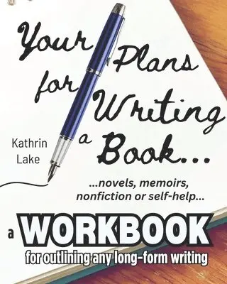 Kathrin Lake - Your Plans for Writing a Book!, Häftad. Tillgänglighet: Lägg i varukorg