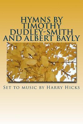 Timothy Dudley-Smith, Albert Bayly - Hymns by Timothy Dudley-Smith and Albert Bayly: Set to music by Harry Hicks, Häftad. Tillgänglighet: Lägg i varukorg