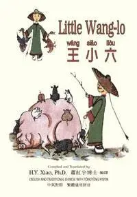 M. C. Bell - Little Wang-lo (Traditional Chinese): 03 Tongyong Pinyin Paperback Color, Häftad. Tillgänglighet: Lägg i varukorg