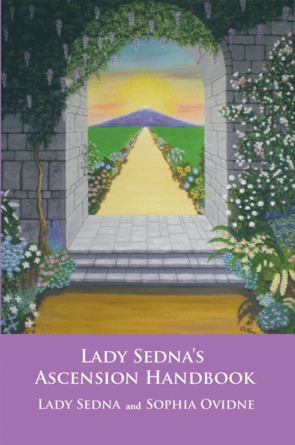 Sophia Ovidne, Lady Sedna - Lady Sedna'S Ascension Handbook, E-bok
