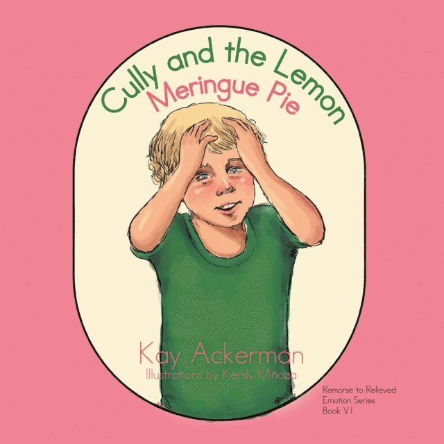 Kay Ackerman - Cully and the Lemon Meringue Pie, E-bok