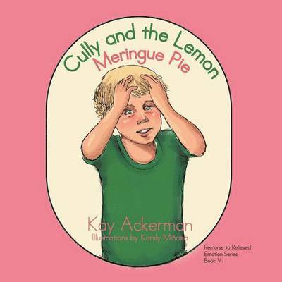 Kay Ackerman - Cully and the Lemon Meringue Pie, Häftad