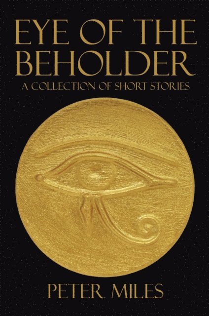 Peter Miles - Eye of the Beholder, E-bok