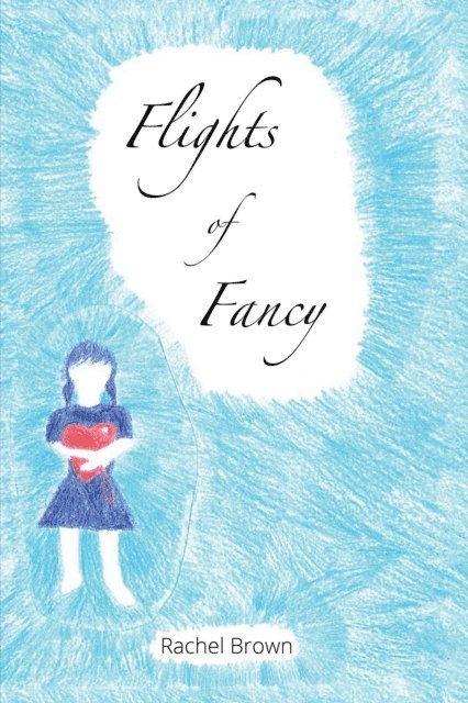 Rachel Brown - Flights of Fancy, E-bok