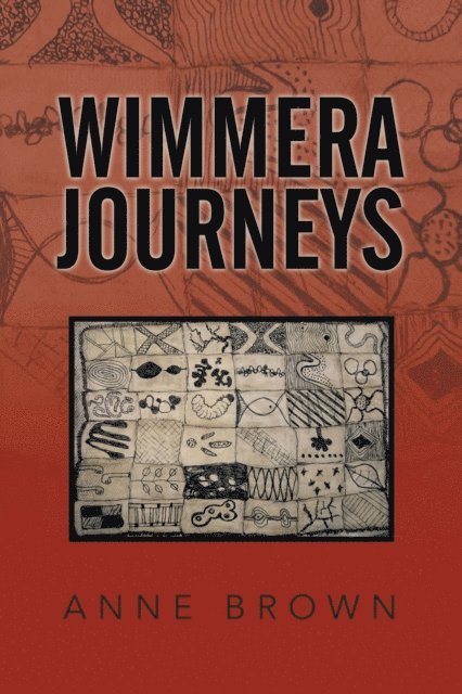 Anne Brown - Wimmera Journeys, E-bok