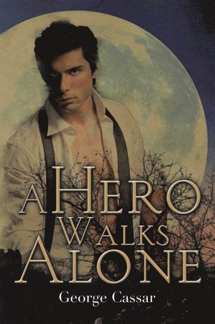 George Cassar - Hero Walks Alone, E-bok