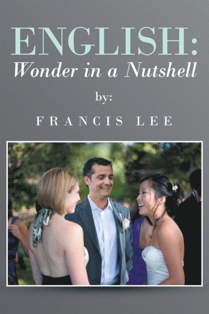Francis Lee - English: Wonder in a Nutshell, E-bok