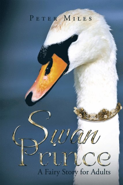 Peter Miles - Swan Prince, E-bok