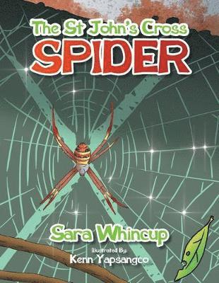 Sara Whincup - St John's Cross Spider, Häftad
