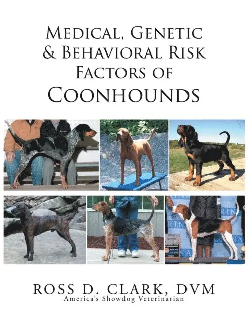 Ross D. Clark - Medical, Genetic & Behavioral Risk Factors of Coonhounds, E-bok. Tillgänglighet: Lägg i varukorg