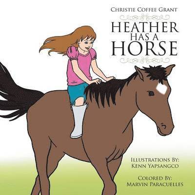 Christie Coffee Grant - Heather Has a Horse, Häftad. Tillgänglighet: Lägg i varukorg