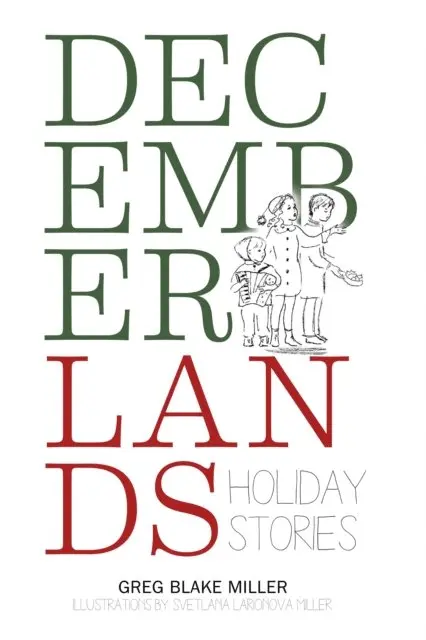 Greg Blake Miller - Decemberlands, E-bok. Tillgänglighet: Lägg i varukorg