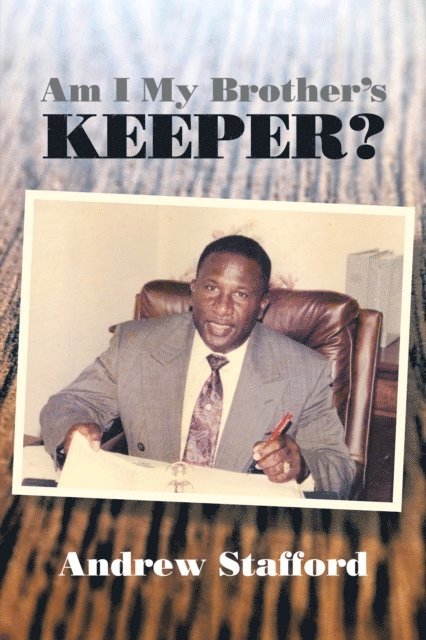 Andrew Stafford - Am I My Brother'S Keeper?, E-bok