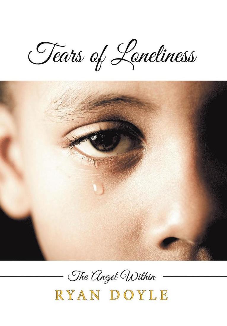 Ryan F B Doyle - Tears of Loneliness, Inbunden. Tillgänglighet: Lägg i varukorg