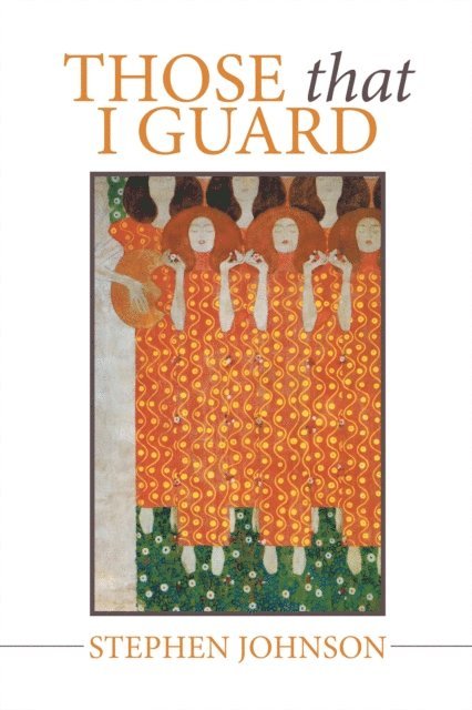 Stephen Johnson - Those That I Guard, E-bok