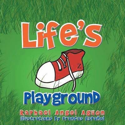 Raphael Angel Aguon - Life's Playground, Häftad