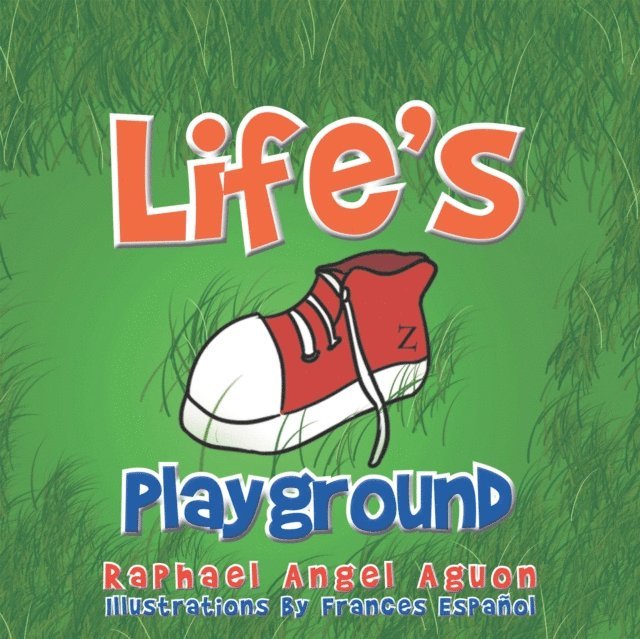Raphael Angel Aguon - Life'S Playground, E-bok
