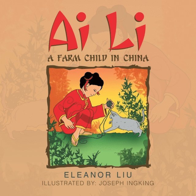 Eleanor Liu - Ai Li a Farm Child in China, E-bok