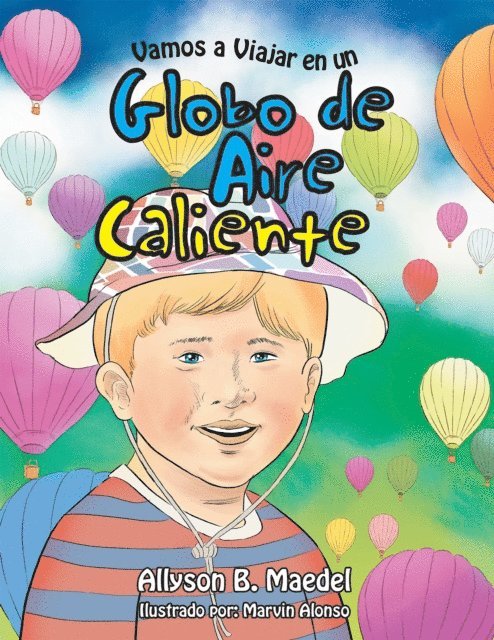 Allyson B. Maedel - Vamos a Viajar En Un Globo De Aire Caliente, E-bok