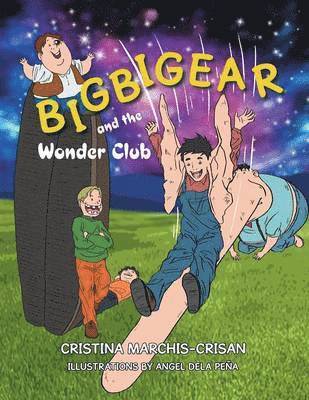 Cristina Marchis-Crisan - Bigbigear and the Wonder Club, Häftad