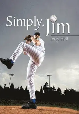 Jerry Hall - Simply, Jim, Inbunden. Tillgänglighet: Lägg i varukorg