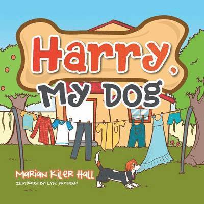 Marian Kiler Hall - Harry, My Dog, Häftad