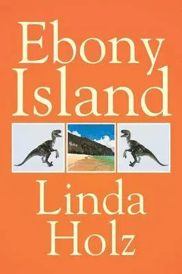 Linda Holz - Ebony Island, Häftad. Tillgänglighet: Lägg i varukorg