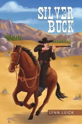 Lynn Luick - Silver Buck, Häftad. Tillgänglighet: Lägg i varukorg