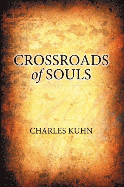 Charles Kuhn - Crossroads of Souls, E-bok