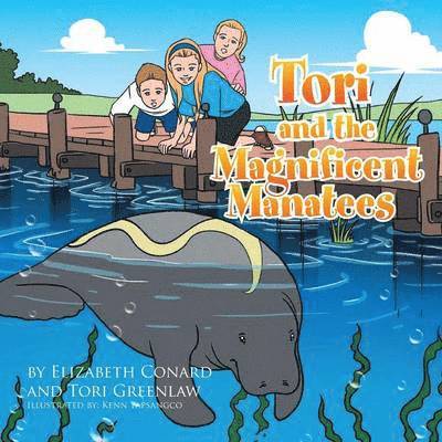 Elizabeth Conard, Tori Greenlaw - Tori and the Magnificent Manatees, Häftad