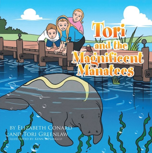 Tori Greenlaw, Elizabeth Conard - Tori and the Magnificent Manatees, E-bok