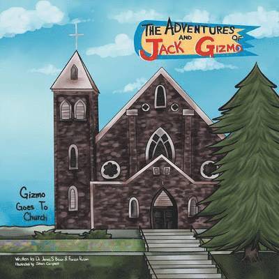 James S Brown, Frances Poulson - Adventures of Jack and Gizmo, Häftad